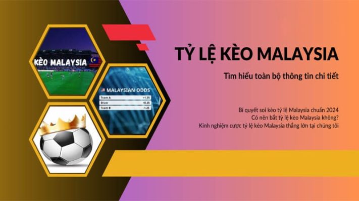 Tỷ lệ kèo Malaysia